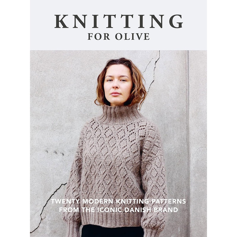 Penguin Random House Knitting for Olive – Twenty Modern Knitting Patterns from the Iconic Danish Brand