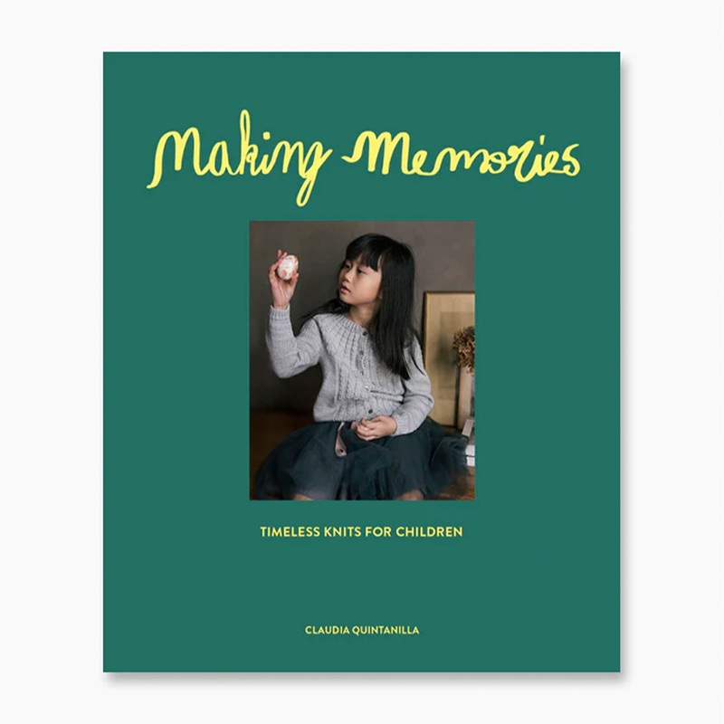 Laine Magazine Claudia Quintanilla Books – Making Memories: Timeless Children’s Knits