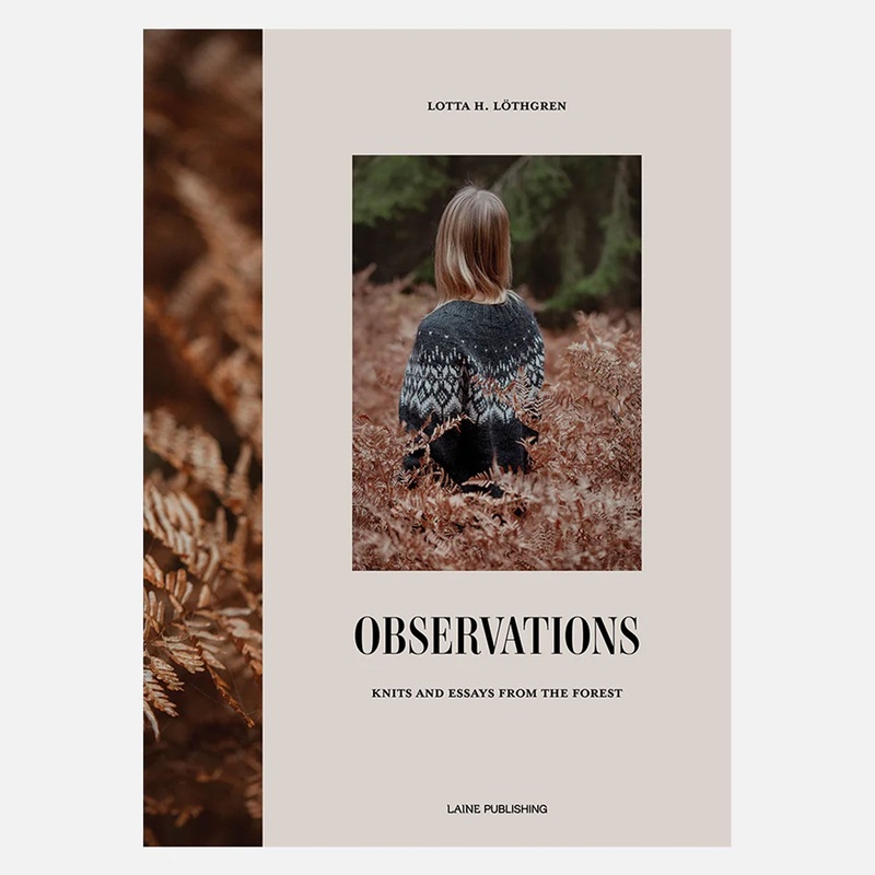 Laine Magazine Lotta H Lothgren Books – Observations by Lotta H Lothgren