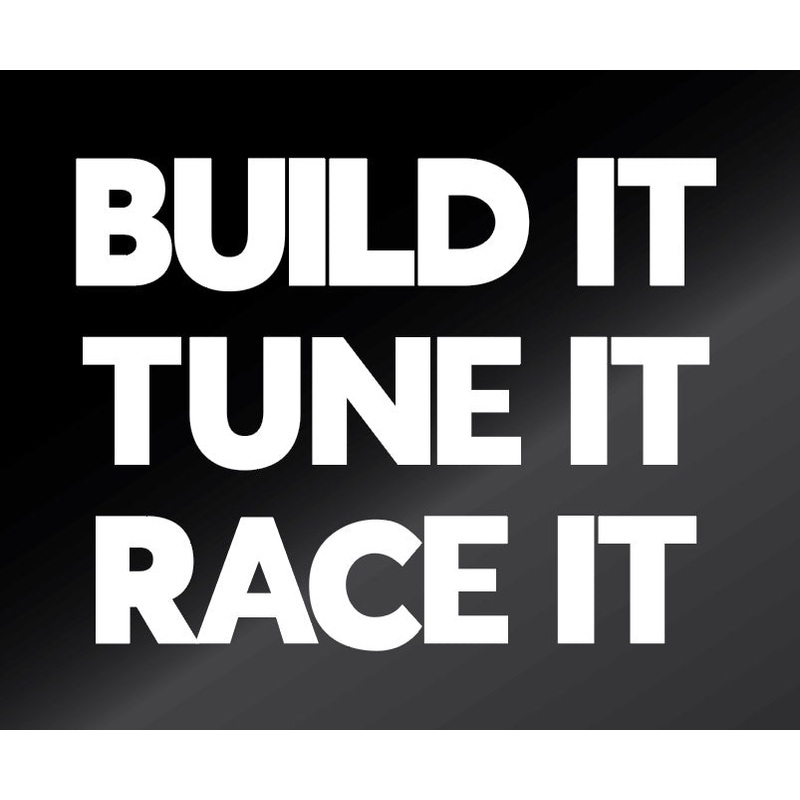 Build It Tune It Race It – Sticker!