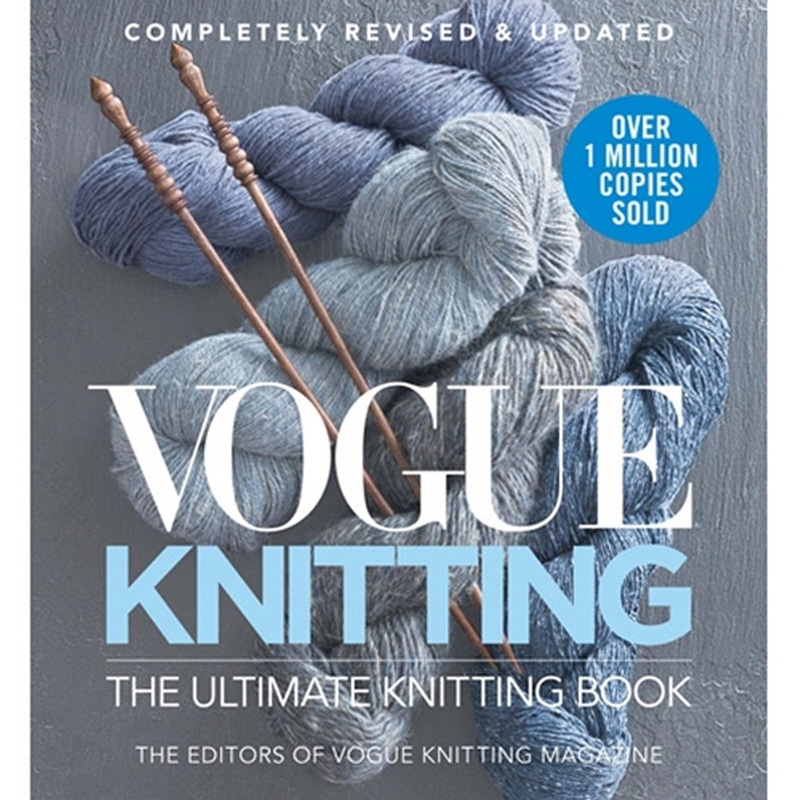 Vogue Knitting Book – The Ultimate Knitting Book – Revised & Updated